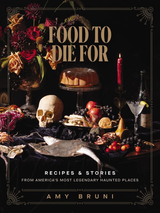 Title details for Food to Die For by Amy Bruni - Available